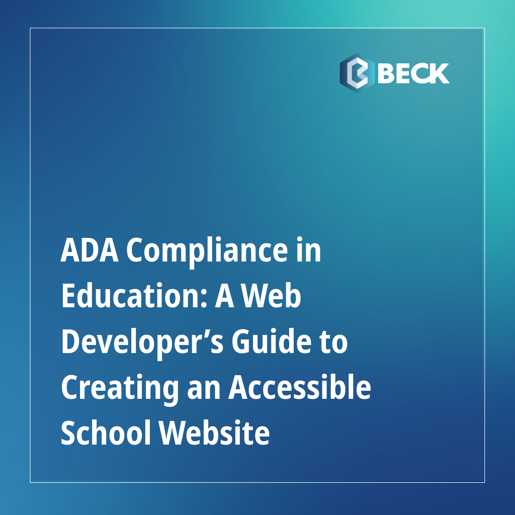 ADA Compliance in Education: A Web Developer’s Guide to Creating an Accessible School Website