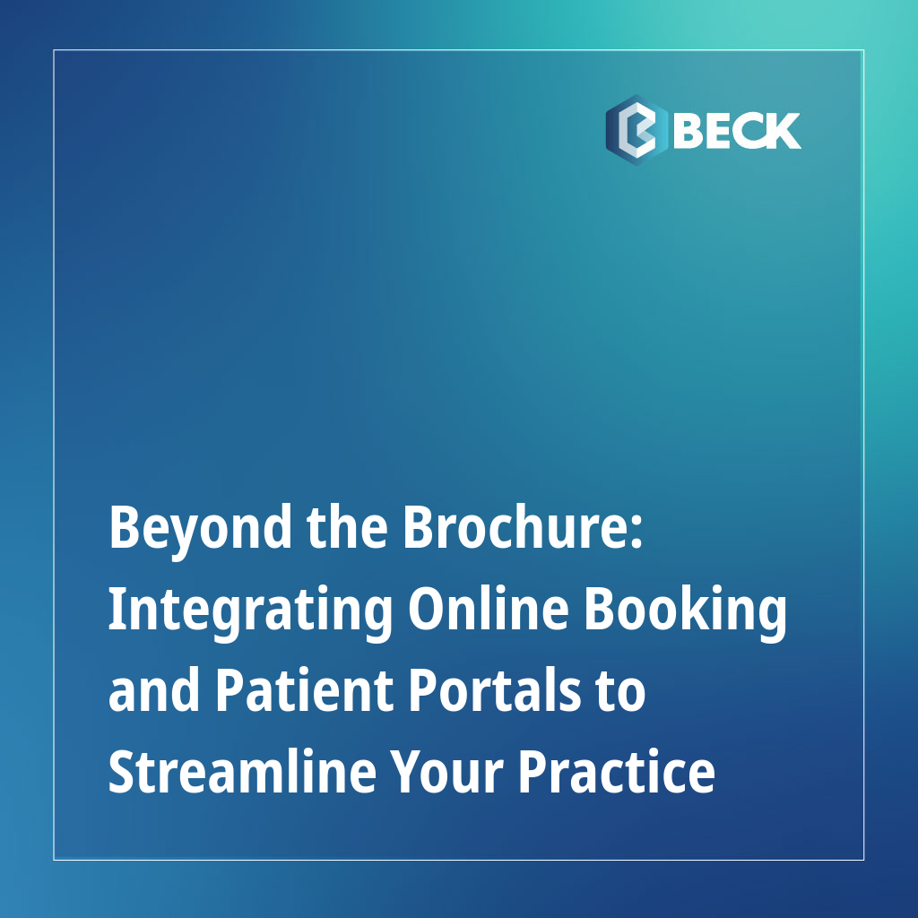 Beyond the Brochure: Integrating Online Booking and Patient Portals to Streamline Your Practice