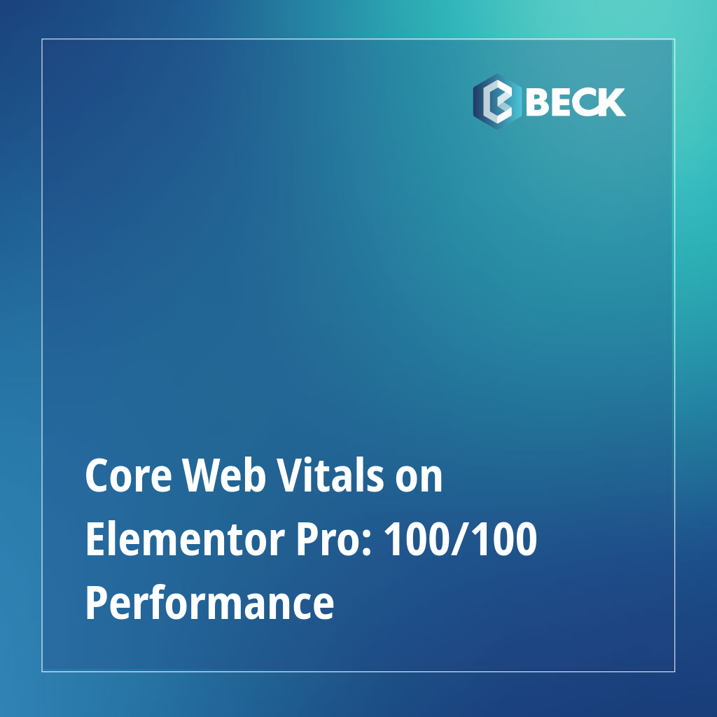 Core Web Vitals on Elementor Pro: 100/100 Performance
