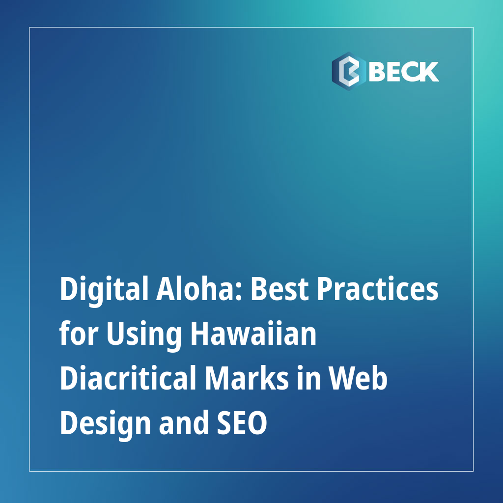 Digital Aloha: Best Practices for Using Hawaiian Diacritical Marks in Web Design and SEO