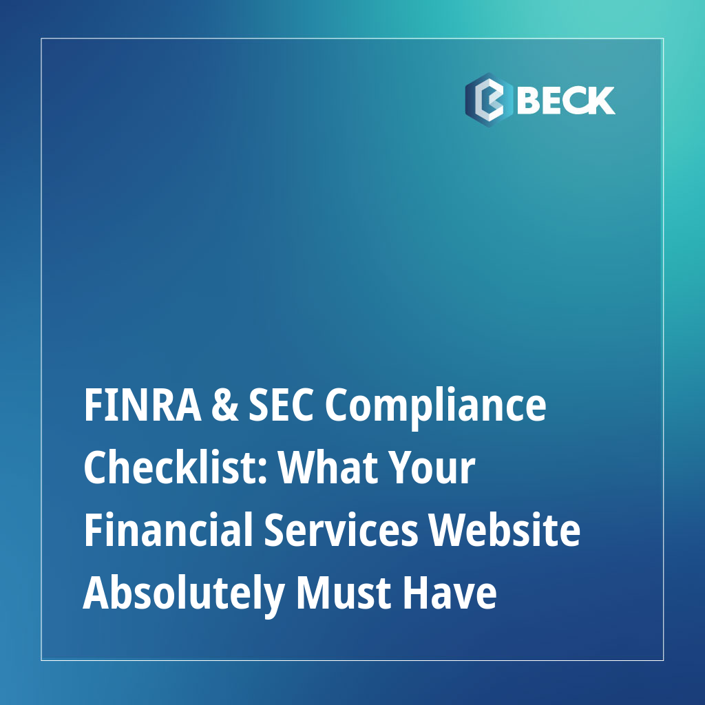FINRA & SEC Compliance Checklist: What Your Financial Services Website Absolutely Must Have