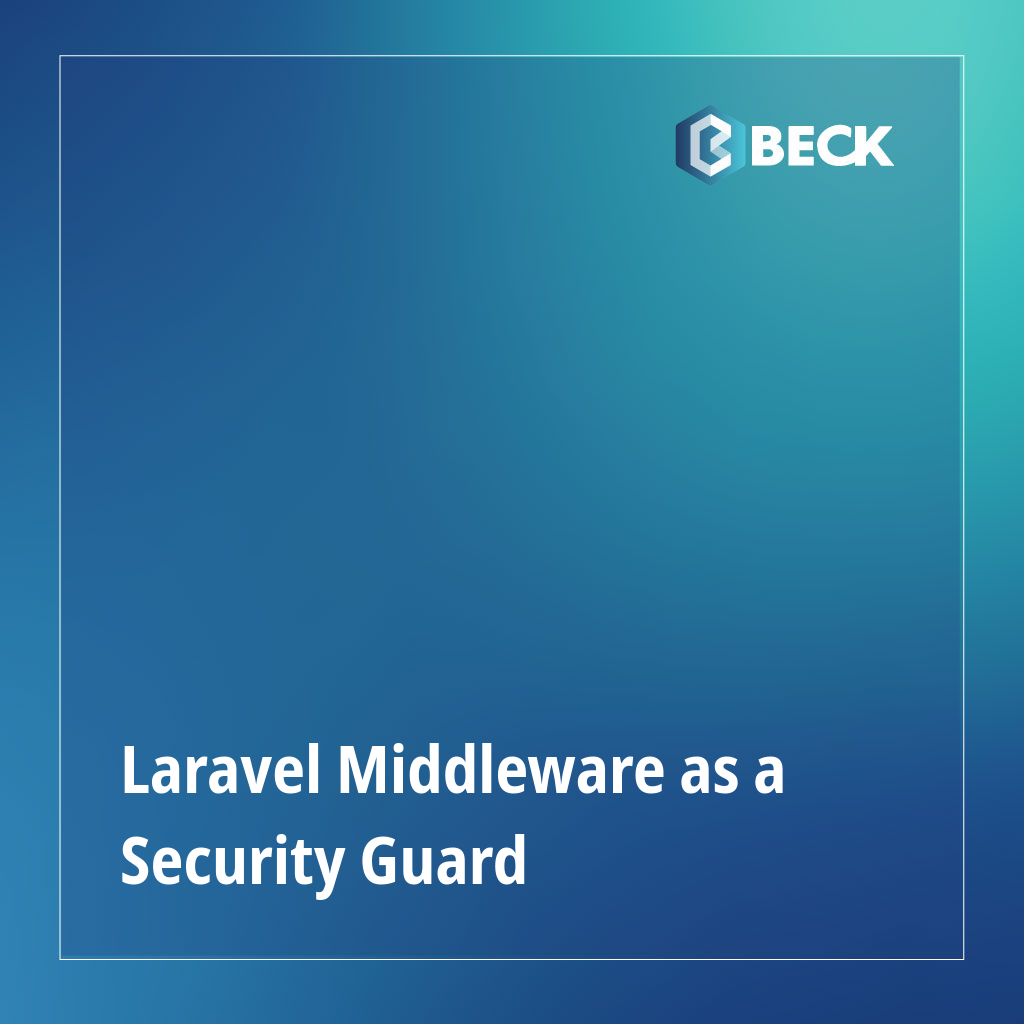 Laravel Middleware as a Security Guard