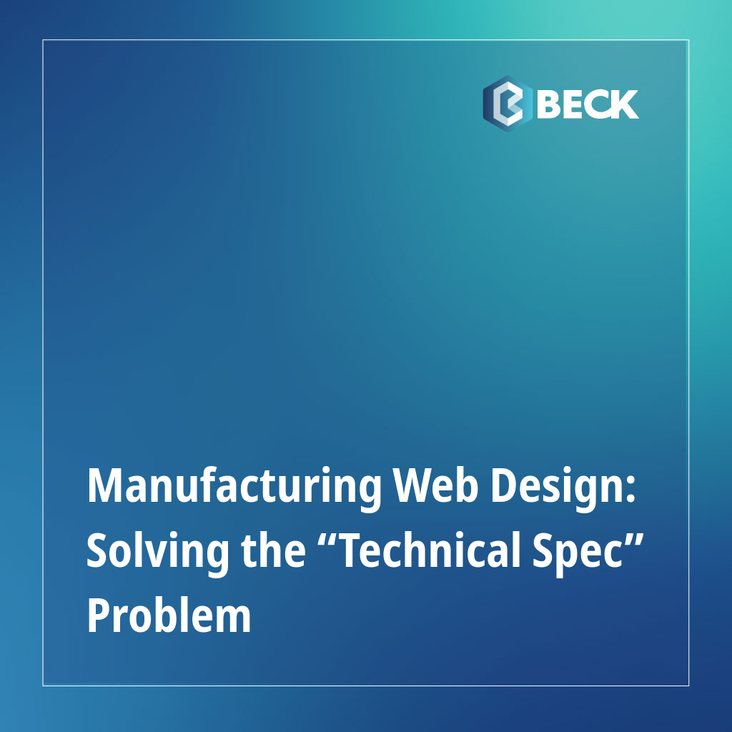 Manufacturing Web Design: Solving the “Technical Spec” Problem