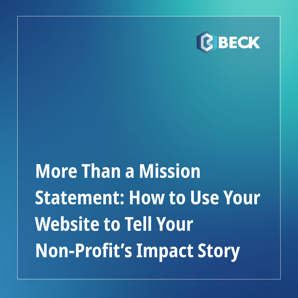 More Than a Mission Statement: How to Use Your Website to Tell Your Non-Profit’s Impact Story