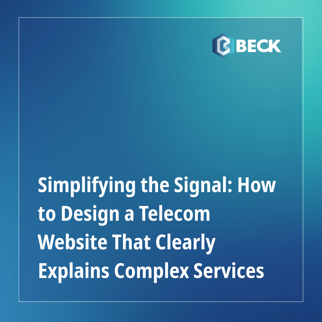 Simplifying the Signal: How to Design a Telecom Website That Clearly Explains Complex Services