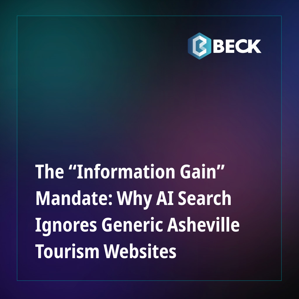 The “Information Gain” Mandate: Why AI Search Ignores Generic Asheville Tourism Websites