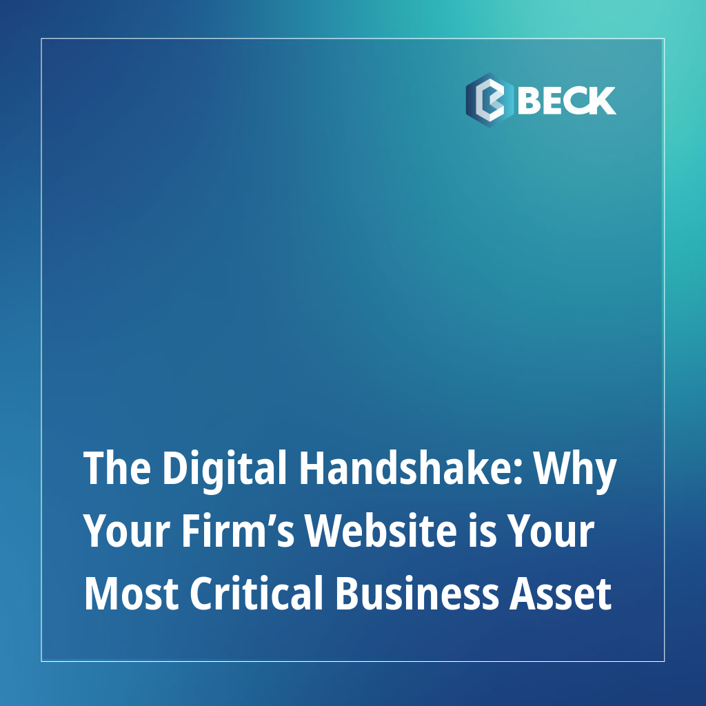 The Digital Handshake: Why Your Firm’s Website is Your Most Critical Business Asset