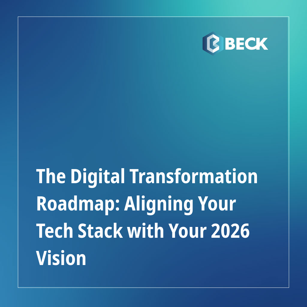 The Digital Transformation Roadmap: Aligning Your Tech Stack with Your 2026 Vision