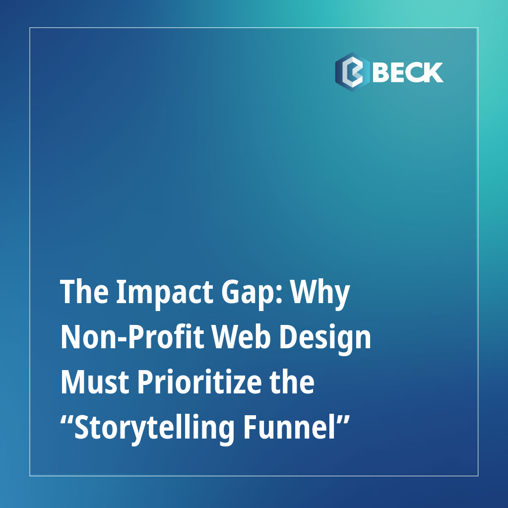 The Impact Gap: Why Non-Profit Web Design Must Prioritize the “Storytelling Funnel”