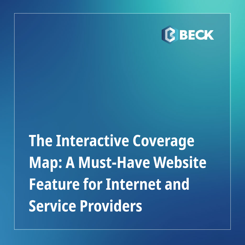 The Interactive Coverage Map: A Must-Have Website Feature for Internet and Service Providers