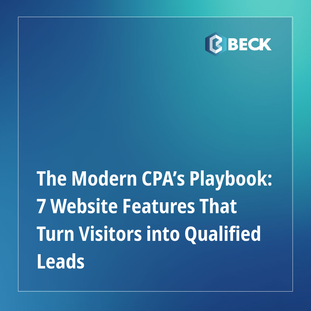 The Modern CPA’s Playbook: 7 Website Features That Turn Visitors into Qualified Leads
