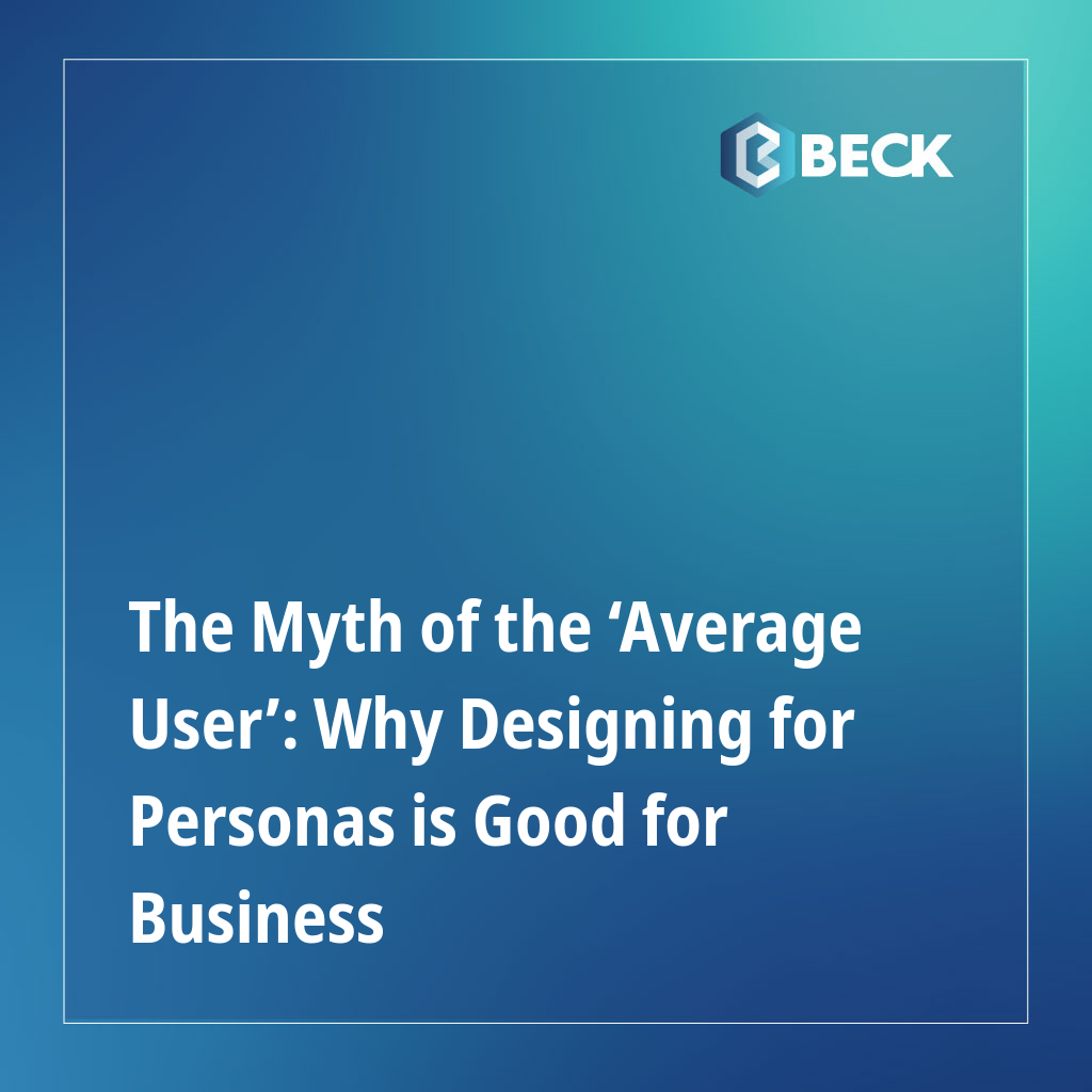 The Myth of the ‘Average User’: Why Designing for Personas is Good for Business