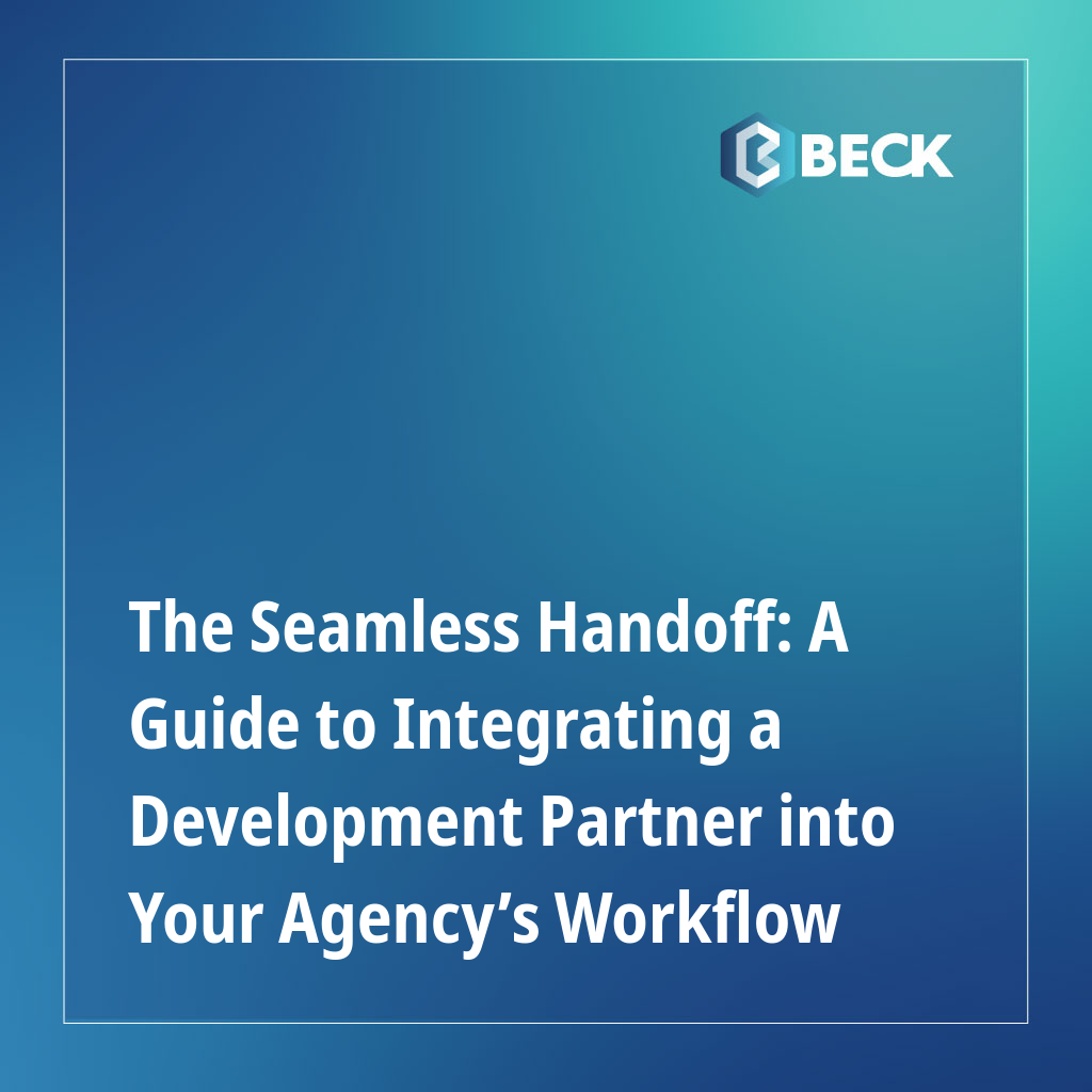 The Seamless Handoff: A Guide to Integrating a Development Partner into Your Agency’s Workflow